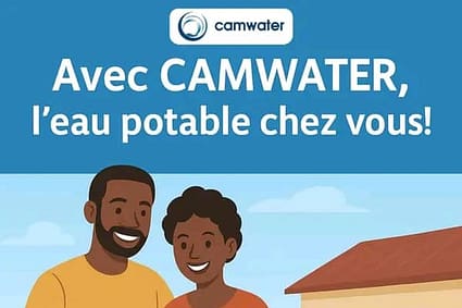 Campagne 200.000 branchements : Avec Camwater l&rsquo;eau chez vous